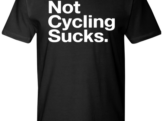 Not Cycling Sucks Classic T-Shirt (FE) (2 Color Variants)