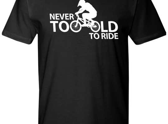 Never Too Old CLassic T-Shirt (FE)