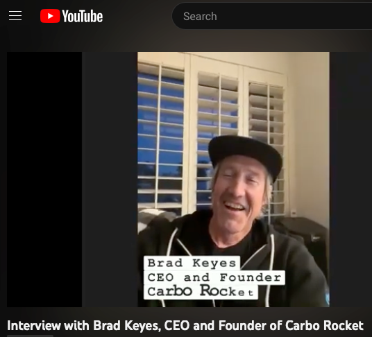 INTERVIEW WITH BRAD KEYES, FOUNDER OF CarboRocket